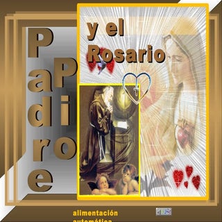 Mayo el rosario de padre pio y papa...