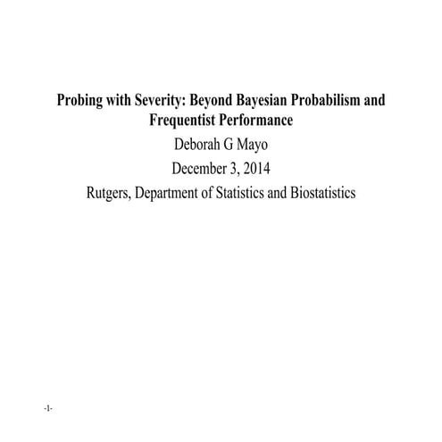 Probing with Severity: Beyond Bayesian Probabilism and Frequentist Performance