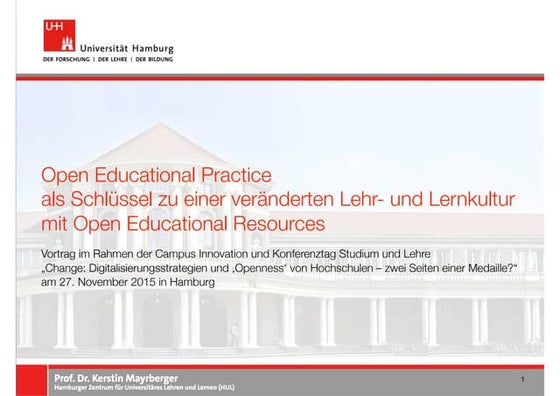 Open Educational Practice  als Schlüssel zu einer veränderten Lehr- und Lernk...