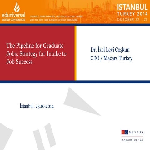 The Pipeline for Graduate Jobs: Strategy for Intake to Job Success - Mazars Turkey