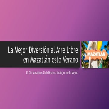 La Mejor Diversión al Aire Libre en Mazatlán este Verano