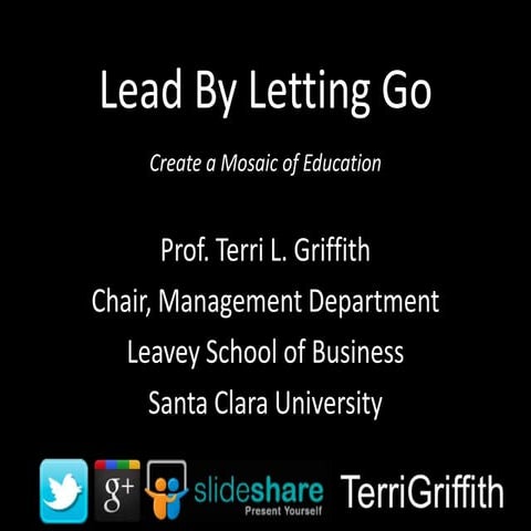 Lead by Letting Go: Creating a Mosaic of Education