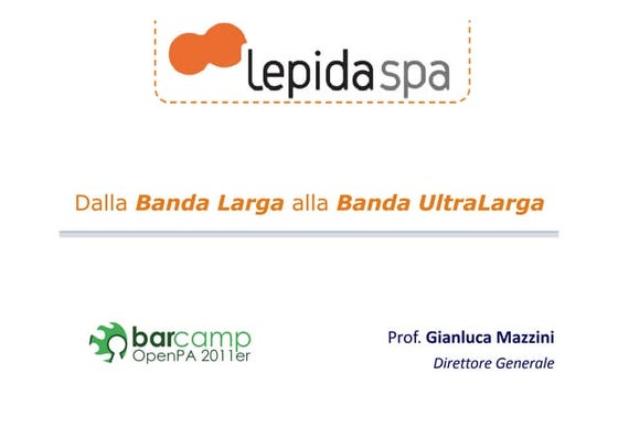 Dalla banda larga alla banda ultralarga