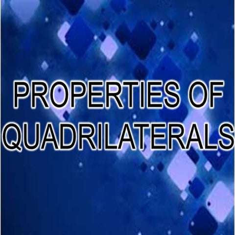Properties of Quadrilaterals