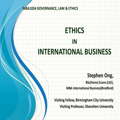 Mba1034 cg law ethics week 14 ethics international business  072013