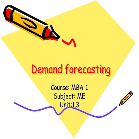 Mba 1 me u 1.3 demand forecasting