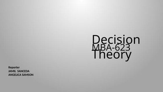 MBA 623_Decision Theory presentation for masters degree class.pptx