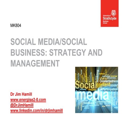 Social Media/Social Business: Strategy and Management