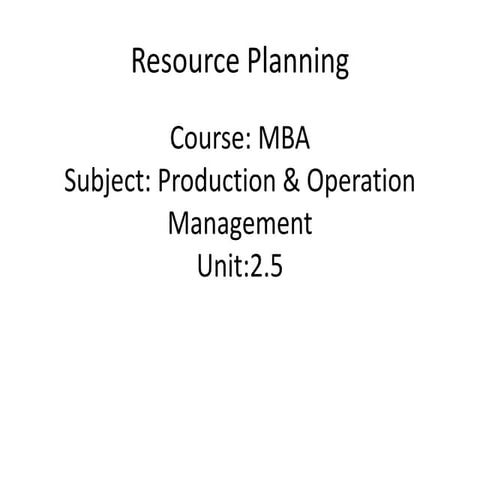 Mba ii pmom_unit-2.5 resource planning -mrp a