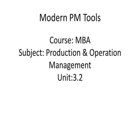 eeMba ii pmom_unit-3.2 modern pm tools a