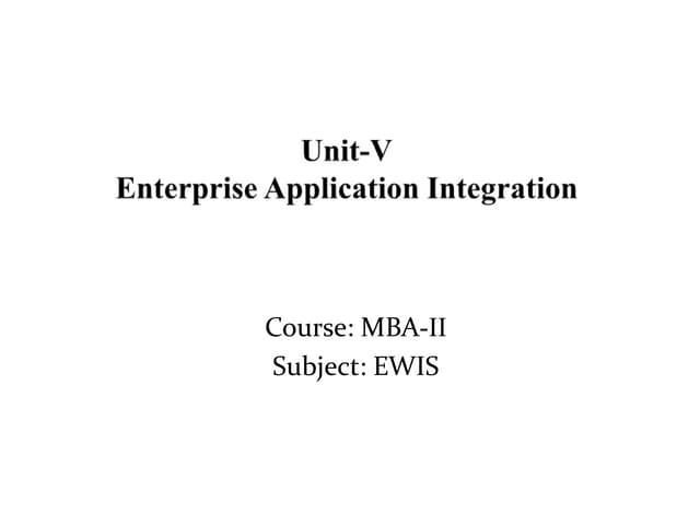 Mba ii u v enterprise application integration