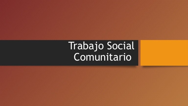 Trabajo social comunitario