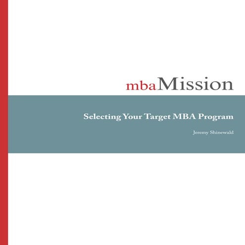 Mba mission selecting your target mba program e book