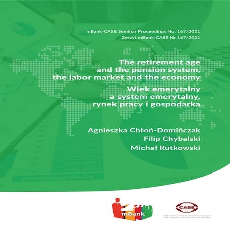 The retirement age and the pension system, the labor market and the economy