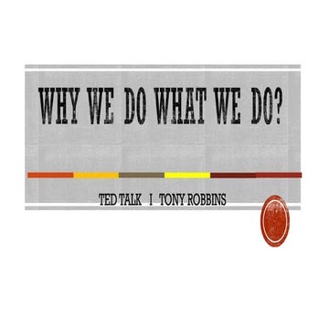 (MBASkills.IN) Why We Do What We Do? - Tony Robbins | PDF