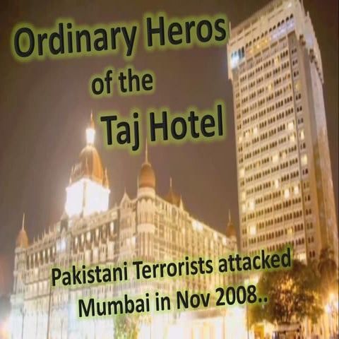 (MBASkills.IN) The Ordinary Heroes of the Taj Hotel
