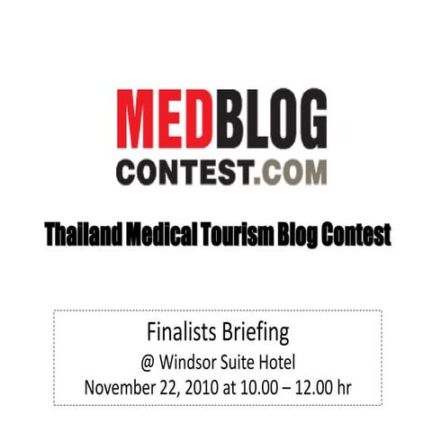 Finalist Briefing - Thailand Medical Tourism Blog Contest