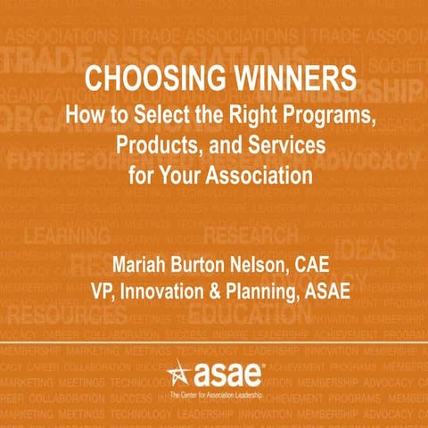 Choosing Winners: How to Select the Right Programs, Products, and Services fo...