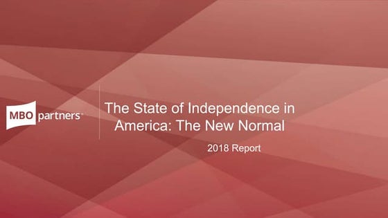 MBO Partners State of Independence in America  2018