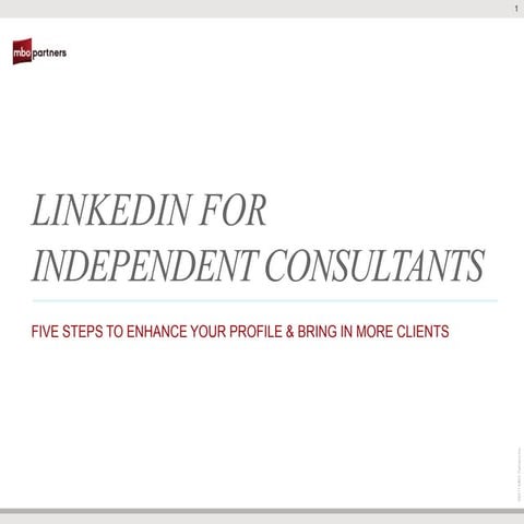 LinkedIn for Independent Consultants: 5 Steps to Enhance Your Profile and Bri...