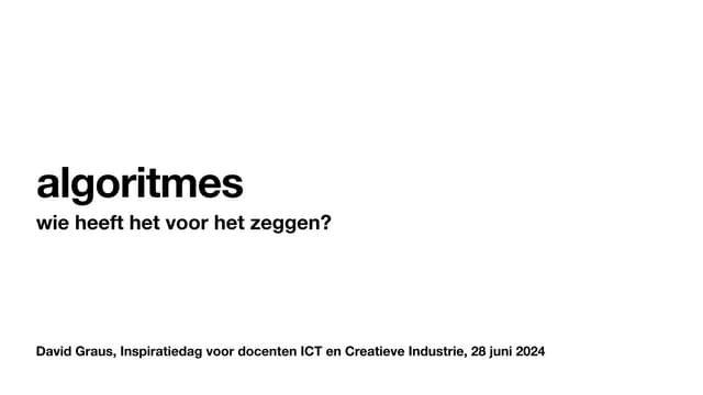 Algoritmes; wie heeft het voor het zeggen? | PPT