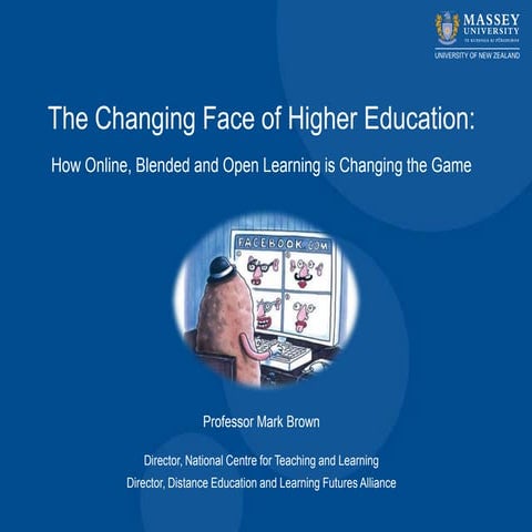 Changing Face of Higher Education: How Online, Blended and Open Learning is C...