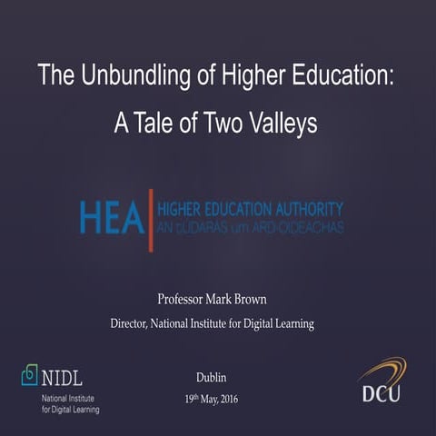 The Unbundling of Higher Education: A Tale of Two Valleys