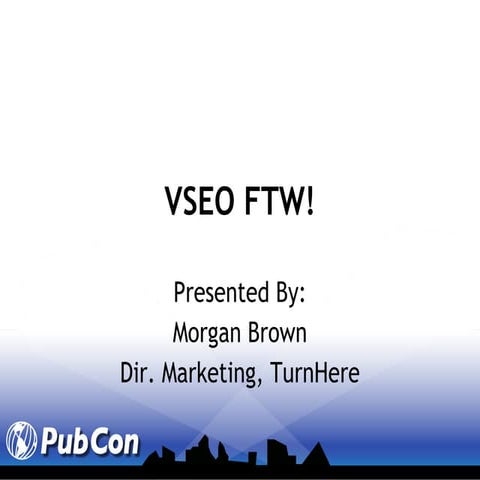 Video Search Engine Optimization VSEO FTW!