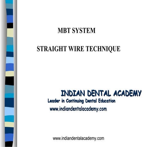 MBT system in orthodontics /certified fixed orthodontic courses by Indian den...