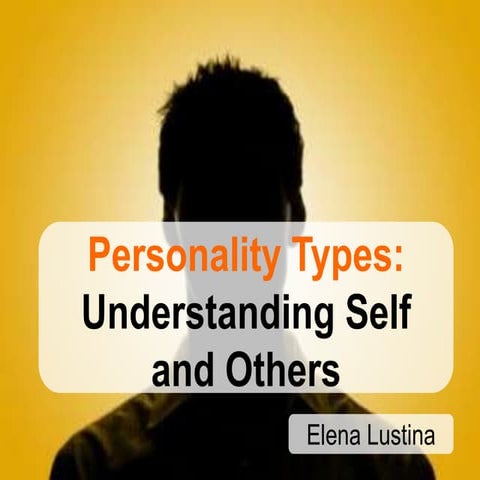 MBTI: Understanding self and others 