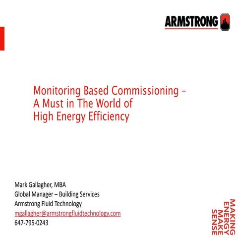 Monitoring Based Commissioning - A Must in The World of High Energy Efficiency