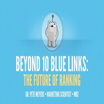 Beyond 10 Blue Links: The Future of Ranking