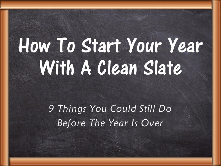 How to start your year with a clean slate