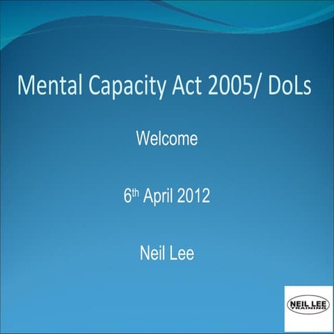 MCA 2005 DoLs Briefing | PPT