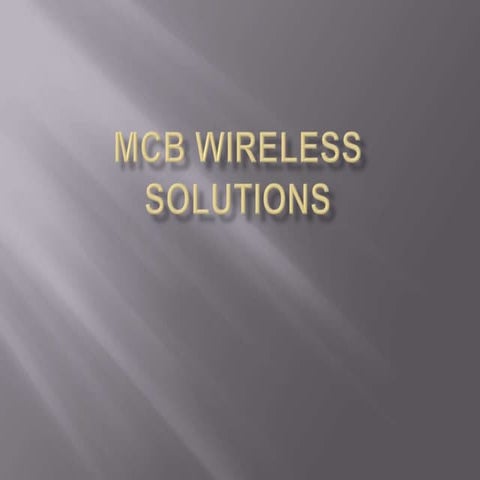 Mcb wireless solutions.ppt