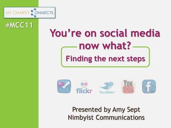 MCC11 - You're on Social Media, now what? Finding the next steps