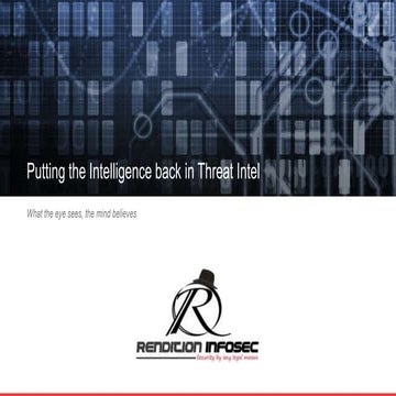 Ed McCabe - Putting the Intelligence back in Threat Intelligence