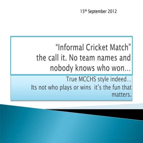 MCCHS Informal Cricket match