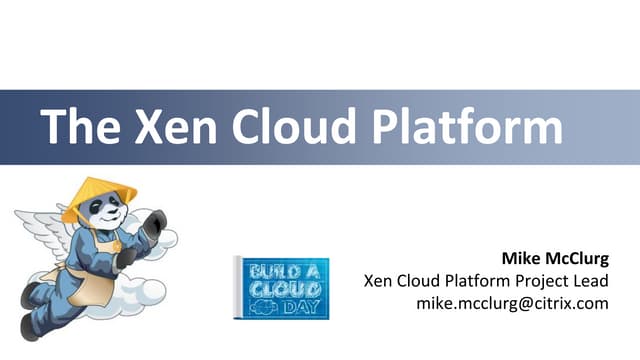 BACD July 2012 : The Xen Cloud Platform 