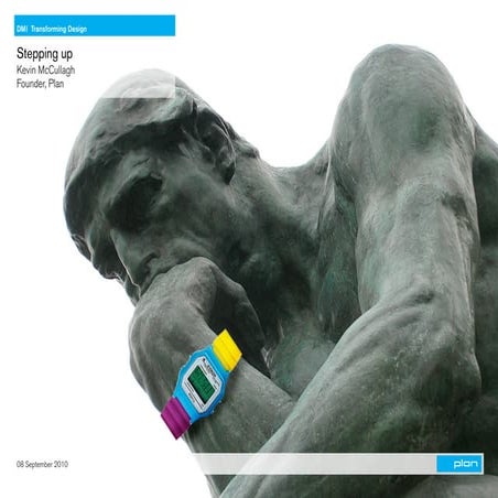 Stepping up: Beyond Design Thinking