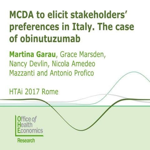MCDA to elicit stakeholders' preferences in Italy. The Case of Obinutuzuma.b 