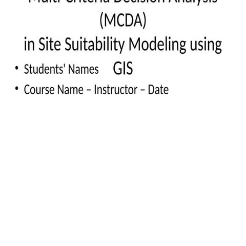 Multi criteria decision making in spatial data analysis | PPTX