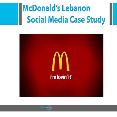 McDonalds Lebanon Social Media Case Study, Think Media Labs
