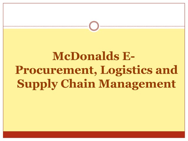 Mc donald’s e procurement, Supply Chain and Logistics