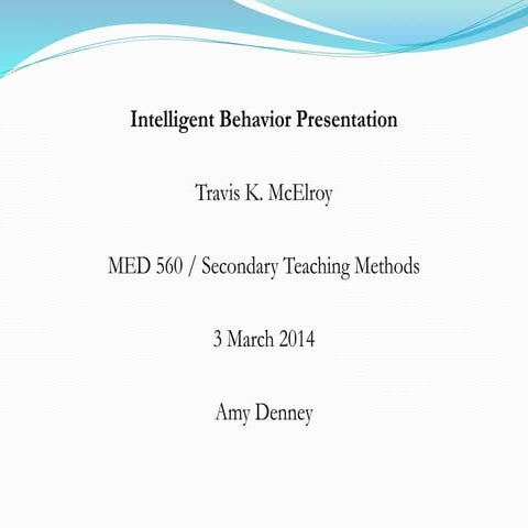 McElroy - Week 4 - characteristics of intelligent behavior