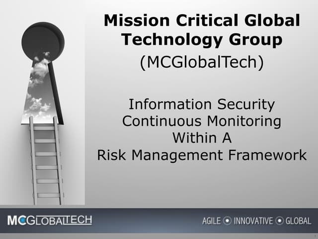 Information Security Continuous Monitoring within a Risk Management Framework