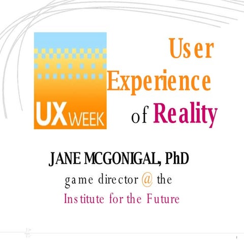 User Experience of Reality