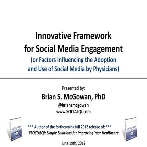 Innovative Framework for Physician Engagement via Social Media- 061912