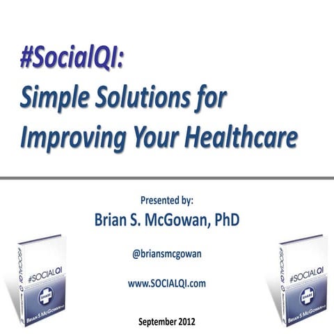 #socialqi Simple Solutions for Improving Your Healthcare  092312