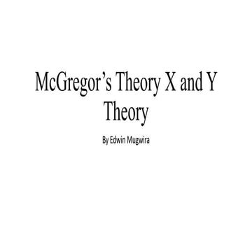 An analysis of the mcgregor theory in educationpptx